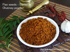 flax seeds and garlic chutney powder