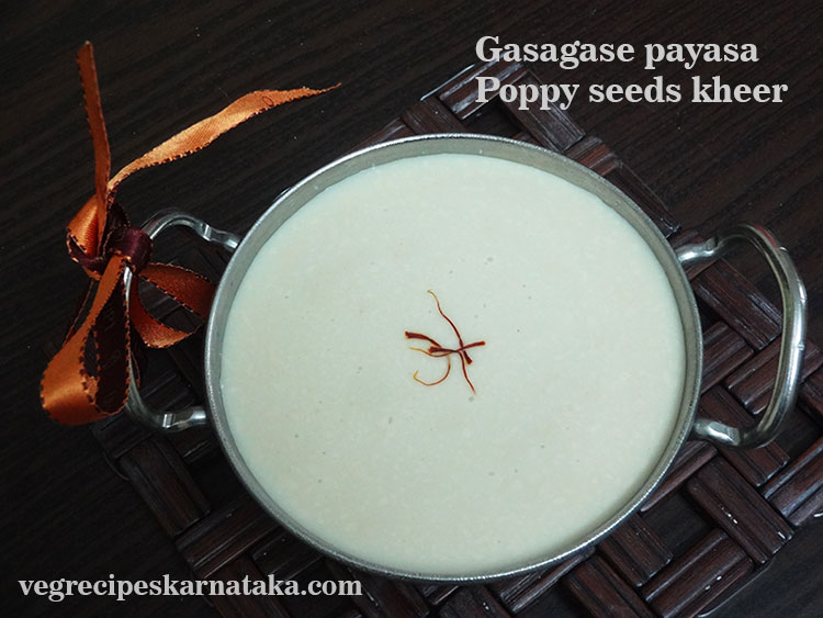 gasagase payasa or poppy seeds kheer