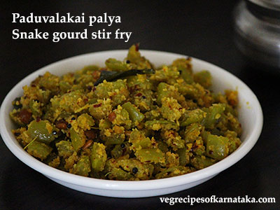 paduvalakai palya or snake gourd stir fry