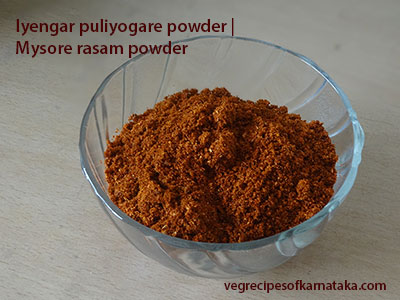 mysore rasam powder or Iyengar puliyogare powder